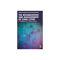 Taylor & francis ltd The Rehabilitation and Management of Long COVID (häftad, eng)