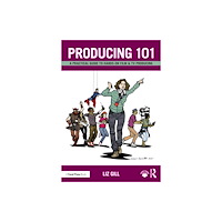 Taylor & francis ltd Producing 101 (häftad, eng)