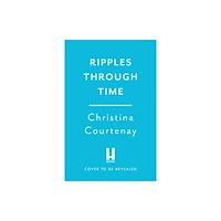 Headline Publishing Group Ripples Through Time (häftad, eng)