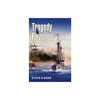 Pen & Sword Books Ltd Tragedy and Revenge (inbunden, eng)