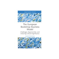 Taylor & francis ltd The European Bookshop Business Model (inbunden, eng)