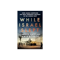 St Martin's Press While Israel Slept (inbunden, eng)