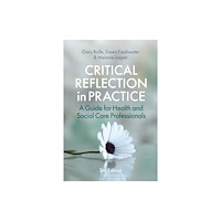 Bloomsbury Publishing PLC Critical Reflection in Practice (häftad, eng)