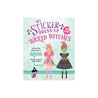 Sourcebooks, Inc My Sticker Dress-Up: Wicked Witches (häftad, eng)