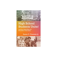 The University of North Carolina Press High School Students Unite! (häftad, eng)