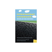 University Press of Mississippi Mississippi Notebook (häftad, eng)