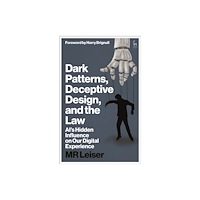 Bloomsbury Publishing PLC Dark Patterns, Deceptive Design, and the Law (häftad, eng)