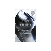 Alfred A. Knopf Tom's Crossing (inbunden, eng)