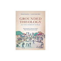 Baker publishing group Grounded Theology in the Hebrew Bible (häftad, eng)