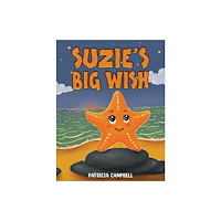 Austin Macauley Publishers Suzie's Big Wish (häftad, eng)