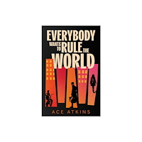 Little, Brown Book Group Everybody Wants to Rule the World (inbunden, eng)