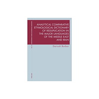 Peter Lang International Academic Publishers Analytical Comparative Etymological Dictionary of Reduplication in the Major Languages of the Middle East and Iran (inbu...