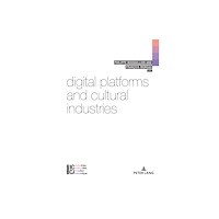 PIE - Peter Lang Digital Platforms and Cultural Industries (häftad, eng)