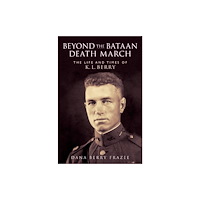 Texas A & M University Press Beyond the Bataan Death March (häftad, eng)