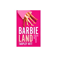 Atria/One Signal Publishers Barbieland (inbunden, eng)