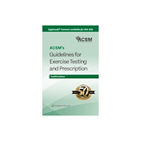 Wolters Kluwer Health ACSM's Guidelines for Exercise Testing and Prescription (häftad, eng)