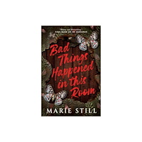 Rising Action Publishing Co. Bad Things Happened in This Room (häftad, eng)