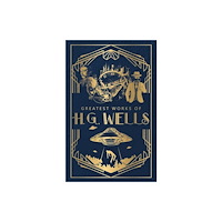 Prakash Books India Private Limited Greatest Works of H.G. Wells (inbunden, eng)