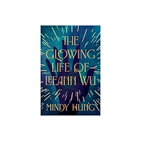 Crooked Lane Books The Glowing Life of Leeann Wu (häftad, eng)