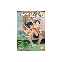 Seven Seas Entertainment, LLC My Cute Cousin Always Gets Her Way Vol. 1 (häftad, eng)