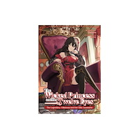 Seven Seas Entertainment, LLC The Wicked Princess and Her Twelve Eyes: The Legendary Villainess and Her Elite Assassins (Light Novel) (häftad, eng)