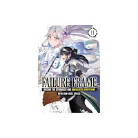 Seven Seas Entertainment, LLC Failure Frame: I Became the Strongest and Annihilated Everything With Low-Level Spells (Manga) Vol. 11 (häftad, eng)