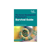 Trotman Indigo Publishing Limited The Career Development Professional’s Survival Guide (häftad, eng)