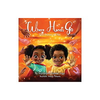 Diggs Publishing Where Hands Go (inbunden, eng)