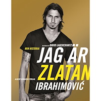 Zlatan Ibrahimovic Jag är Zlatan Ibrahimovic : min historia (inbunden)