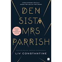 Liv Constantine Den sista mrs Parrish (pocket)