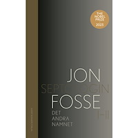 Jon Fosse Det andra namnet : Septologin I-II (inbunden)