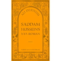 Ali Derwish Saddam Husseins nya roman (bok, kartonnage)