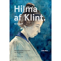 Albert Bonniers förlag Mänskligheten kommer att förundras : Hilma af Klint - en biografi (inbunden)