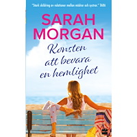 Sarah Morgan Konsten att bevara en hemlighet (pocket)
