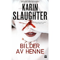 Karin Slaughter Bilder av henne (pocket)