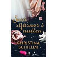 Christina Schiller Små stjärnor i natten (häftad)