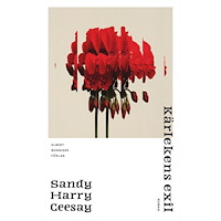 Sandy Harry Ceesay Kärlekens exil (inbunden)