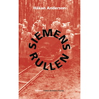 Håkan Anderson Siemensrullen (inbunden)