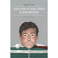 Augustin Erba Den unge Walters lidanden (inbunden)