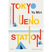 Yu Miri Tokyo Ueno station : utgången mot parken (inbunden)