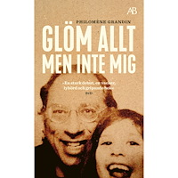 Philomène Grandin Glöm allt men inte mig (pocket)