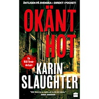 Karin Slaughter Okänt hot (pocket)