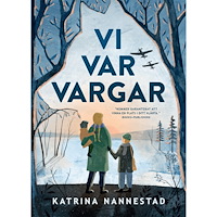Katrina Nannestad Vi var vargar (inbunden)