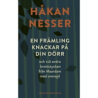 Håkan Nesser En främling knackar på din dörr : och två andra brottstycken från Maardam med omnejd (inbunden)