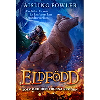 Aisling Fowler Tolv och den Frusna skogen (inbunden)