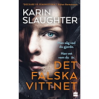 Karin Slaughter Det falska vittnet (pocket)