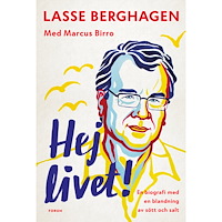 Bokförlaget Forum Hej livet! : En biografi med en blandning av sött och salt (inbunden)