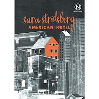 Sara Stridsberg American Hotel (häftad)