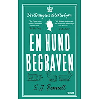 S. J. Bennett En hund begraven (inbunden)