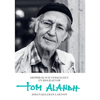 Johan Kellman Larsson Drömmar och verklighet : en biografi om Tom Alandh (pocket)